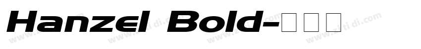 Hanzel Bold字体转换